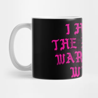 I Hope The Psych Ward Has Wi-Fi Mug